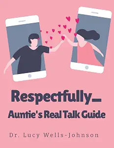 Respectfully, Auntie's Real Talk Guide book cover